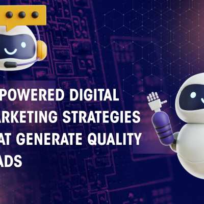How to Grow Your Business Digitally: AI-Powered Digital Marketing Strategies That Generate Quality Leads